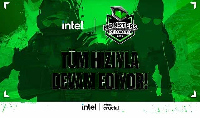 intel monsters reloaded 2025 kayitlari tum hiziyla devam ediyor