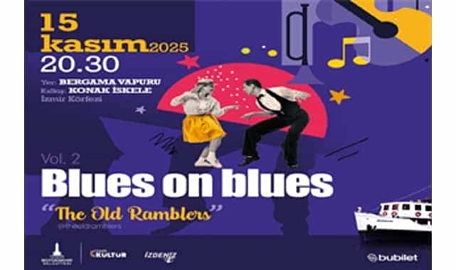 izmir korfezinde blues ruzgari yeniden esiyor