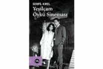 yesilcama derinlemesine bakis yesilcam oyku sinemasi