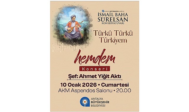 “Türkü Türkü Türkiyem Hemdem Konseri” Antalyalılarla Buluşuyor 1 turku turku turkiyem hemdem konseri antalyalilarla bulusuyor